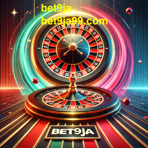 Descubra a Emoção da Roleta no Bet9ja